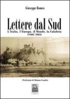 Lettere dal sud. L'Italia, l'Europa, il mondo, la Calabria (2001-2011) di Giuseppe Romeo edito da Città del Sole Edizioni