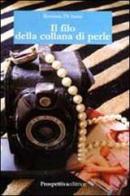 Il filo della collana di perle di Rossana Di Ianni edito da Prospettiva Editrice