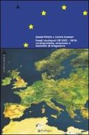 I programmi finanziari dell'Unione Europea 2007-2013 di Sandro Serenari, Gianni Pittella edito da Pendragon