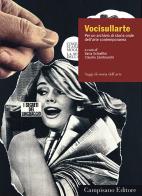 Vocisullarte. Per un archivio di storia orale dell'arte contemporanea edito da Campisano Editore