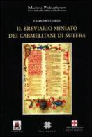 Il breviario miniato dei Carmelitani di Sutera di Calogero Ferlisi edito da Officina di Studi Medievali