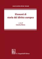Elementi di storia del diritto europeo di Gian Savino Pene Vidari edito da Giappichelli