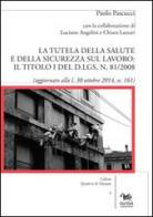 La tutela della salute e della sicurezza sul lavoro di Paolo Pascucci edito da Aras Edizioni