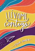 Llévame contigo di Erica Isotta edito da Autopubblicato