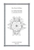 Lo splendore vol.1 di Pier Paolo Di Mino edito da Laurana Editore