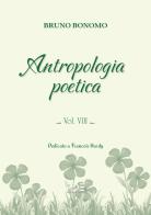 Antropologia poetica di Bruno Bonomo edito da Pasquale D'Arco Editore