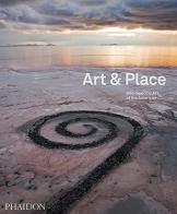 Art & place. Site-specific art of the Americas edito da Phaidon