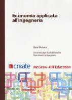 Economia applicata all'ingegneria di Tecla De Luca edito da McGraw-Hill Education
