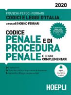 Codice penale e di procedura penale e leggi complementari 2020 di Giorgio Ferrari, Luigi Franchi, Virgilio Feroci edito da Hoepli