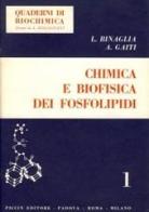 Chimica e biofisica dei fosfolipidi di Luciano Binaglia, Alberto Gaiti edito da Piccin-Nuova Libraria