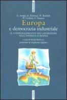 Europa e democrazia industriale. Il coinvolgimento dei lavoratori nell'impresa europea edito da Futura