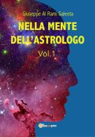 Nella mente dell'astrologo vol.1 di Giuseppe Al Rami Galeota edito da Youcanprint