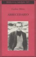 Abbecedario di Czeslaw Milosz edito da Adelphi