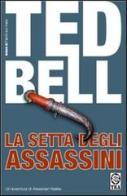 La setta degli assassini di Ted Bell edito da TEA