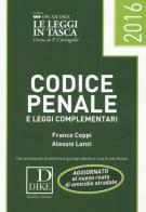 Codice penale e delle leggi complementari 2016 di Franco Coppi, Alessio Lanzi edito da Dike Giuridica Editrice