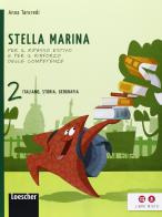 Stella marina. Italiano, storia e geografia. Con Non si può uccidere il futuro. Per la Scuola media. Con espansione online vol.2 di Anna Tancredi edito da Loescher