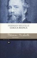 Giacca bianca di Herman Melville edito da Mattioli 1885