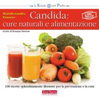 Candida: cure naturali e alimentazione di Marialessandra Panozzo edito da Terra Nuova Edizioni