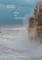 Vite in tempesta di Antonella Matranga edito da Castelvecchi
