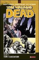 Temi i cacciatori. The walking dead vol.11 di Robert Kirkman, Charlie Adlard, Cliff Rathburn edito da SaldaPress