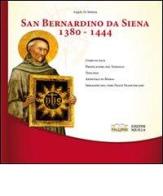 San Bernardino da Siena 1380-1444 di Angelo Di Battista edito da Edizioni Palumbi