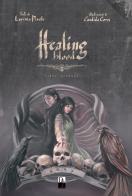 Healing blood vol.2 di Lavinia Pinello edito da DZ Edizioni
