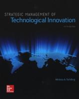 Strategic management of technological innovation di Melissa A. Schilling edito da McGraw-Hill Education