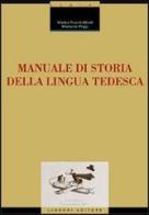 Manuale di storia della lingua tedesca di Marina Foschi Albert, Marianne Hepp edito da Liguori