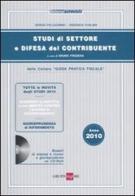 Studi di settore e difesa del contribuente 2010. Con CD-ROM di Sergio Pellegrino, Federica Furlani edito da Il Sole 24 Ore