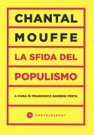 La sfida del populismo di Chantal Mouffe edito da Castelvecchi