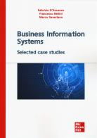 Business information systems. Selected case studies di Fabrizio D'Ascenzo, Francesco Bellini, Marco Savastano edito da McGraw-Hill Education