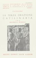 Catilinaria. Terza orazione di Marco Tullio Cicerone edito da Dante Alighieri