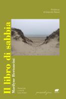 Il libro di sabbia di Marilyne Bertoncini edito da Bertoni