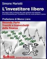 L' investitore libero. E-book. Formato ePub vol.2 di Simone Mariotti edito da Simonelli