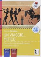 Un viaggio... mitico. Per la Scuola media. Con e-book. Con espansione online di Claudia Giordano edito da Ardea