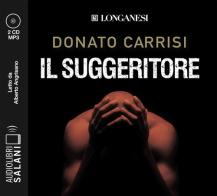 Il suggeritore letto da Alberto Angrisano. Audiolibro. 3 CD Audio formato MP3 di Donato Carrisi edito da Salani