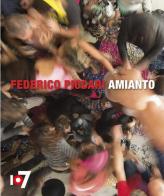 Piccari Federico. Amianto. Ediz. multilingue edito da Fondazione 107