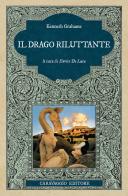 Il drago riluttante. Ediz. integrale di Kenneth Grahame edito da Caravaggio Editore