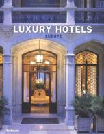 Luxury Hotels Europe edito da TeNeues