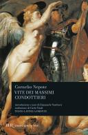 Vite dei massimi condottieri. Testo latino a fronte di Cornelio Nepote edito da Rizzoli