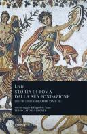 Storia di Roma dalla sua fondazione. Testo latino a fronte vol.11 di Tito Livio edito da Rizzoli