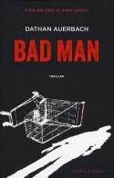 Bad man di Dathan Auerbach edito da Sperling & Kupfer