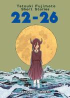Tatsuki Fujimoto short stories. Ediz. deluxe vol.22-26 di Tatsuki Fujimoto edito da Star Comics