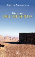 Richiami del deserto di Andrea Gasparino edito da Paoline Editoriale Libri