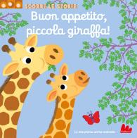 Buon appetito, piccola giraffa! Scorri le storie. Ediz. a colori di Nathalie Choux edito da Gallucci
