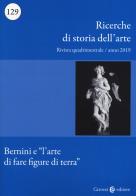 Ricerche di storia dell'arte (2019) vol.129 edito da Carocci