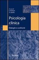Psicologia clinica: dialoghi e confronti edito da Springer Verlag