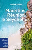 Mauritius, Réunion e Seychelles di Jean-Bernard Carillet, Anthony Ham, Matt Phillips edito da Lonely Planet Italia