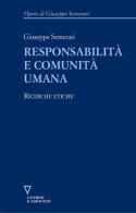 Responsabilità e comunità umana. Ricerche etiche di Giuseppe Semerari edito da Guerini e Associati