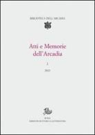 Atti e memorie dell'Arcadia (2013) vol.2 edito da Storia e Letteratura
